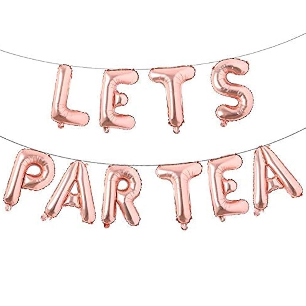 Let's Par Tea Balloons Banner Tea Theme Party Decorations (ROSE GOLD)